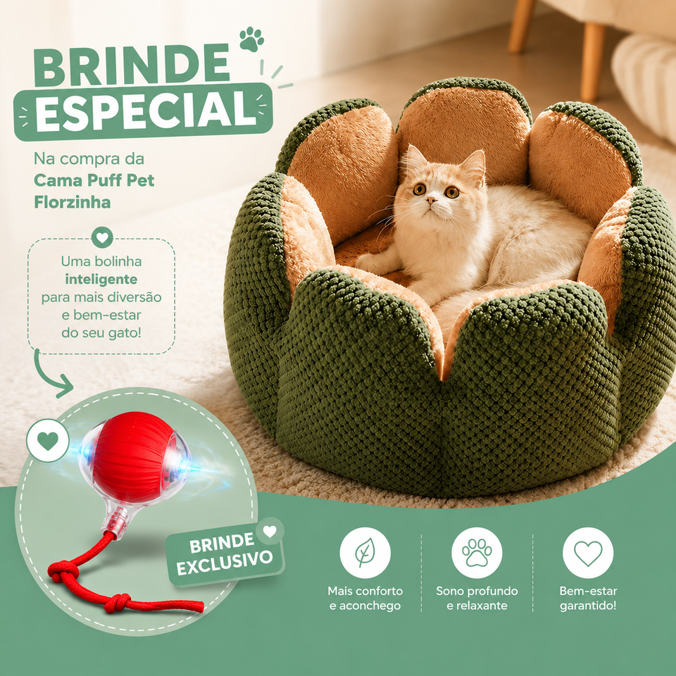 Cama Puff Pet Florzinha™  - Ultra Macia Para Gatos + BRINDE:  Bolinha Interativa Inteligente